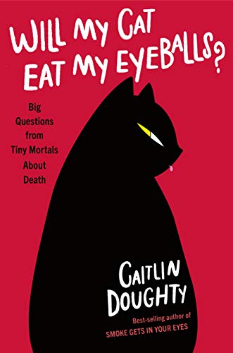 Cover of Will My Cat Eat My Eyeballs?