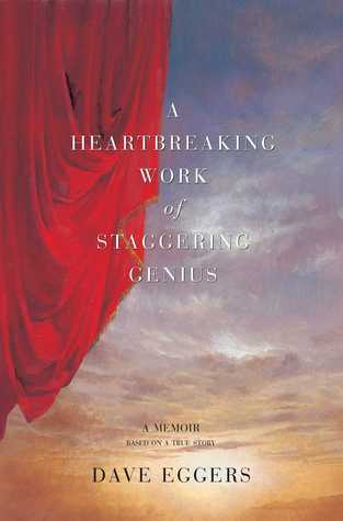 Cover of A Heartbreaking Work Of Staggering Genius
