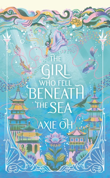 Cover of The Girl Who Fell Beneath the Sea