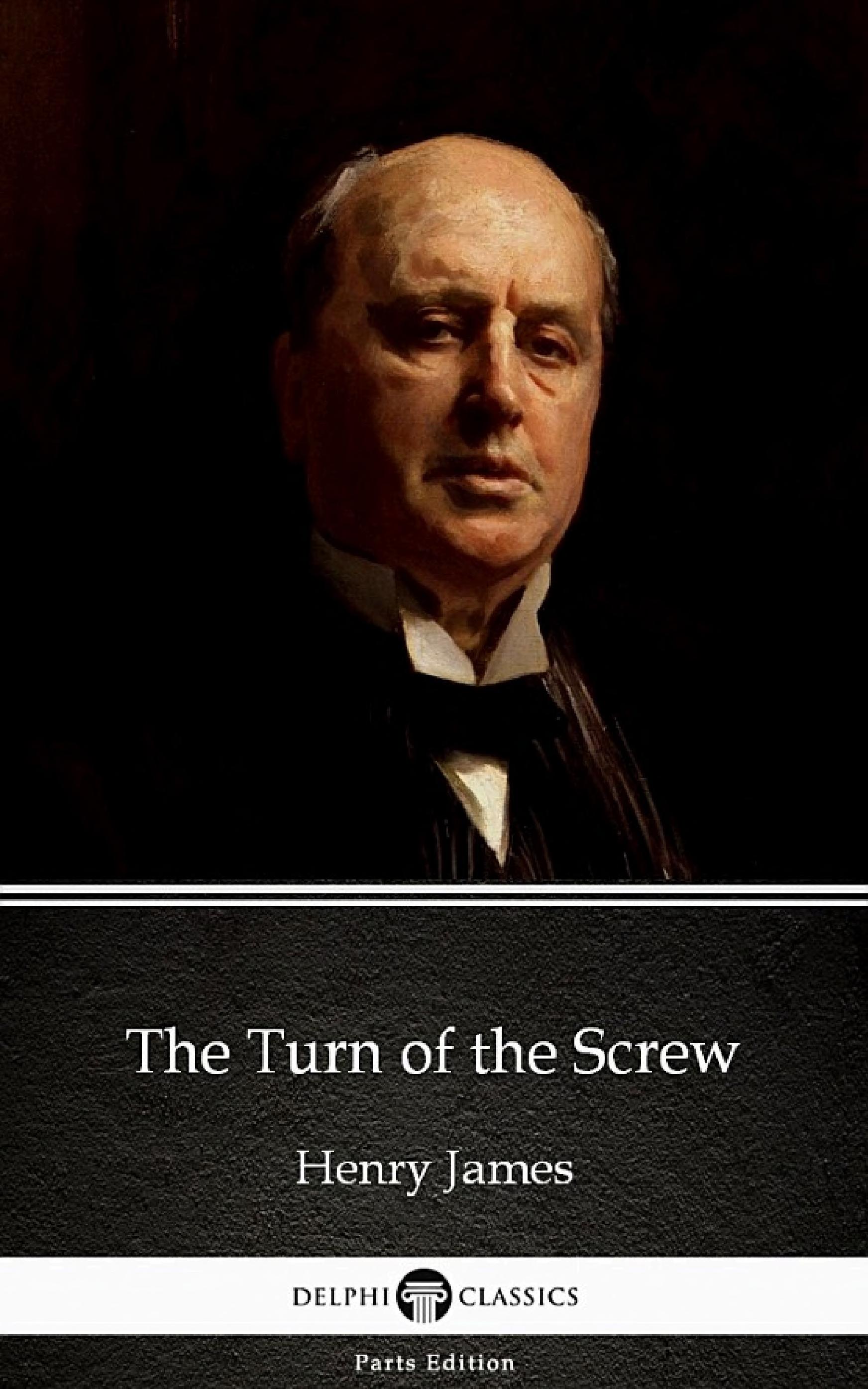 Cover of The Turn of the Screw by Henry James - Delphi Classics (Illustrated)