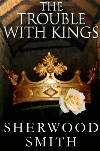 Cover of The Trouble With Kings
