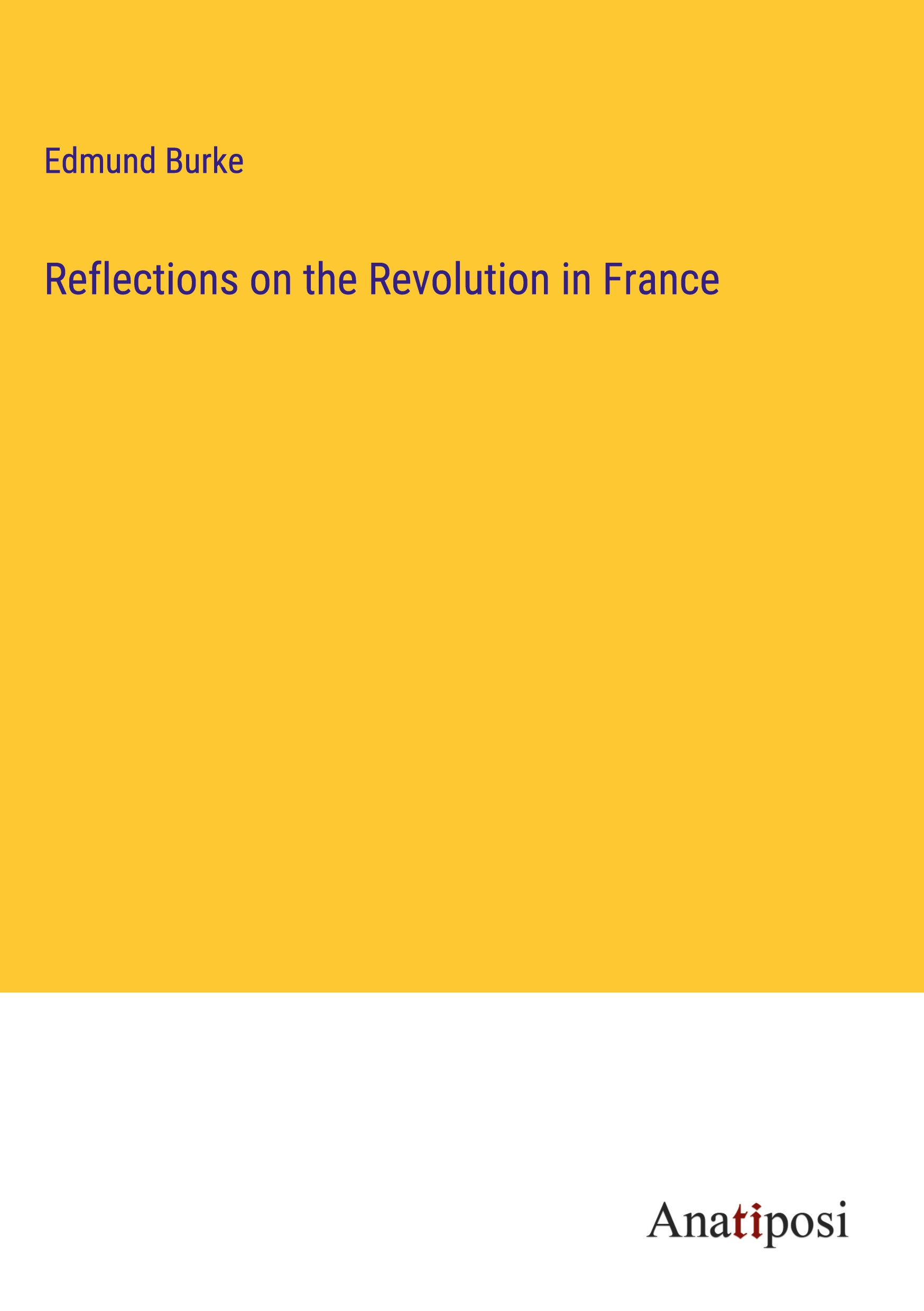 Cover of Reflections on the Revolution in France