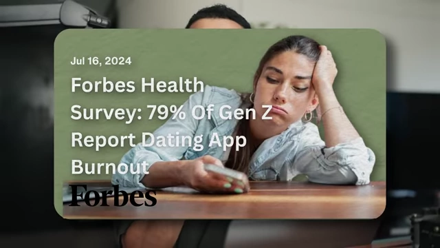 A Forbes article from July 16, 2024, reporting that 79% of Gen Z report dating app burnout