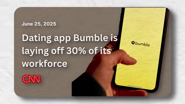 Bumble laying off 30% of its workforce on June 25, 2025
