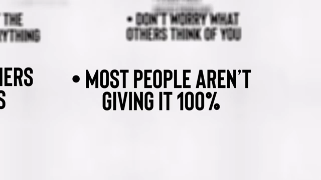 Most people do not give 100% effort to their goals