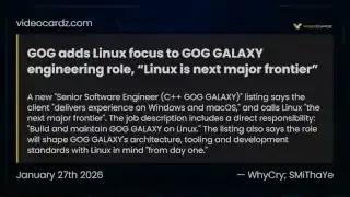 Videocardz article on GOG adding Linux focus to GOG Galaxy