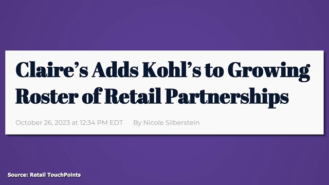 Retail TouchPoints关于Claire's与Kohl's建立合作关系的报道