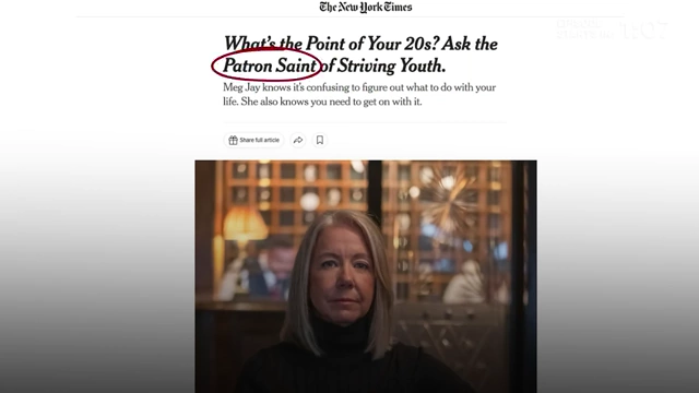 The New York Times calling Dr. Meg Jay the "Patron Saint of Striving Youth"