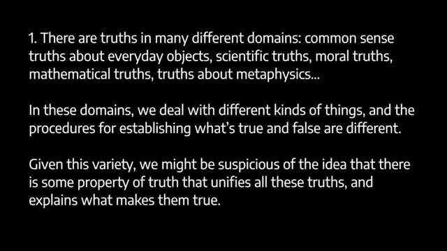 The variety of truth domains supports deflationism by avoiding the need for a single, unifying property of truth