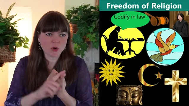Freedom of Religion being codified in law, protecting different religious practices
