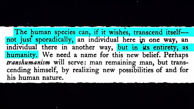 A highlighted quote from Julian Huxley defining transhumanism