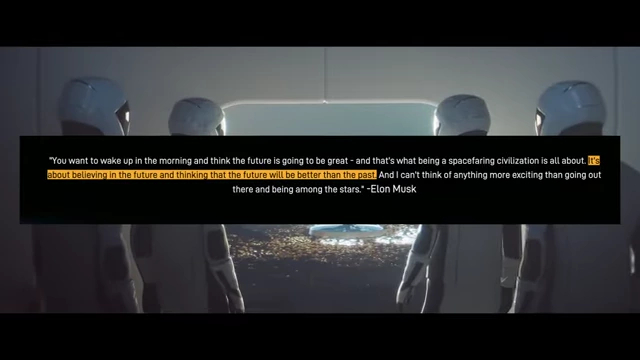 A quote from Elon Musk about SpaceX and believing in a better future