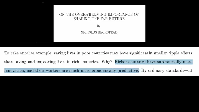 A quote from Nick Beckstead's paper on prioritizing lives in rich countries
