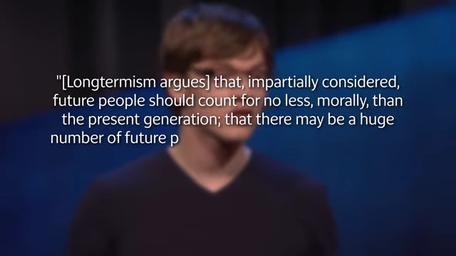 A quote from William MacAskill on future people counting as much as the present generation