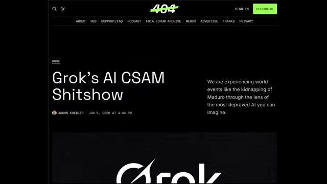 A news headline: 'Grok's AI CSAM Shitshow'