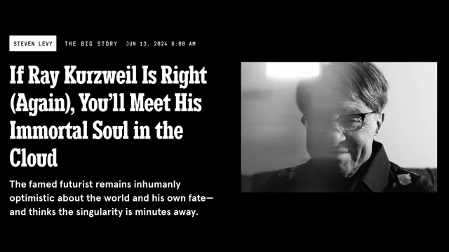 A headline 'If Ray Kurzweil Is Right (Again), You'll Meet His Immortal Soul in the Cloud'