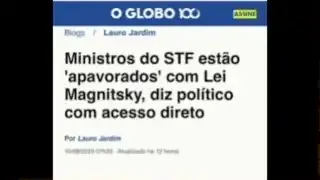 O Globo headline states STF ministers are terrified by the Magnitsky Law.