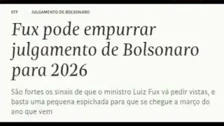 An article headline states, "Fux could push Bolsonaro's trial to 2026."