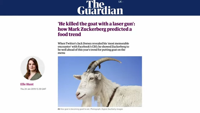 A Guardian article reporting on Jack Dorsey's account of Mark Zuckerberg claiming to have killed a goat with a laser gun for dinner.