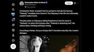 A tweet discussing Christopher Nolan's decision not to include the "Nobody" wordplay from Homer's Odyssey in the film, citing difficulty in translating it to modern dialogue.