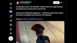 A tweet from "DiscussingFilm" claiming high demand for "THE ODYSSEY" in IMAX 70mm, with fans taking cross-country trips and one even delaying pregnancy.