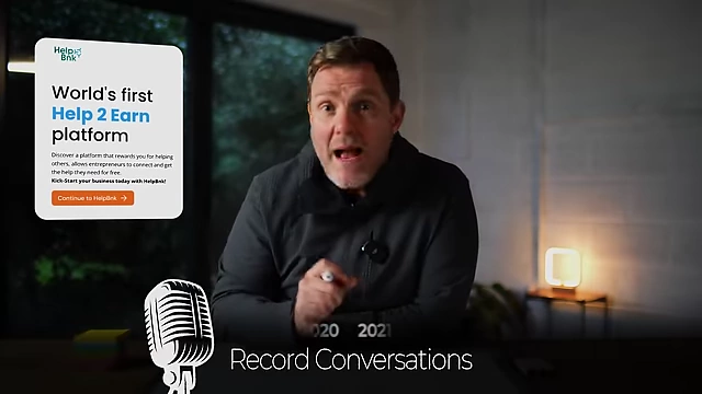 An infographic illustrating "World's first Help 2 Earn platform" with a microphone, symbolizing the speaker's method of "Record Conversations" for his business.