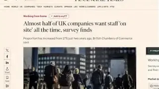 A news headline states, "Almost half of UK companies want staff 'on site' all the time, survey finds"