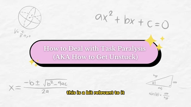 How to deal with task paralysis