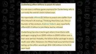 A screenshot of a news article titled "Zuckerberg offers billions to poach AI talent," detailing Meta's aggressive recruitment tactics, including a reported $1 billion offer to a staffer from an AI startup and packages ranging from $200 million to $500 million over four years.