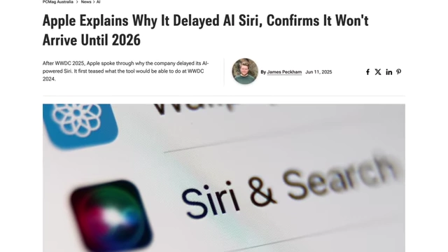 Apple Explains Why It Delayed AI Siri, Confirms It Won't Arrive Until 2026