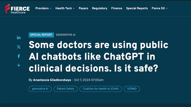 A Fierce Healthcare article asking "Some doctors are using public AI chatbots like ChatGPT in clinical decisions. Is it safe?"