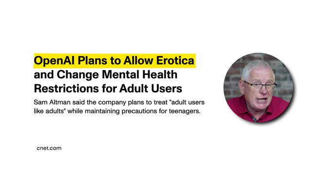 Cnet.com article: "OpenAI Plans to Allow Erotica and Change Mental Health Restrictions for Adult Users"
