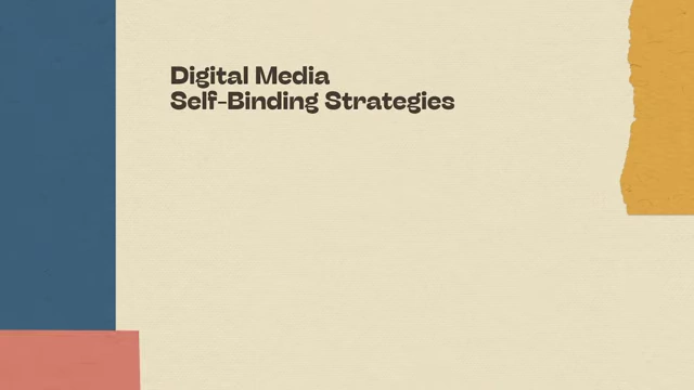List of Digital Media Self-Binding Strategies