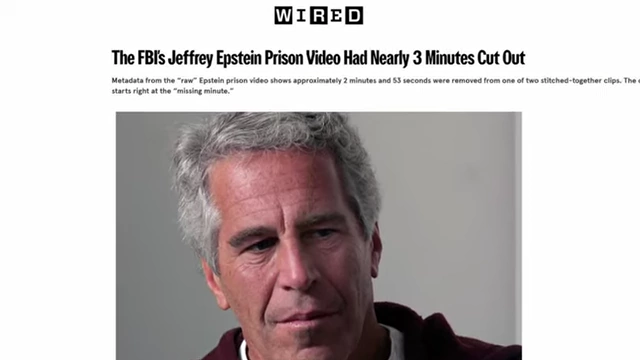 A Wired article details nearly three minutes cut from the FBI's Jeffrey Epstein prison video