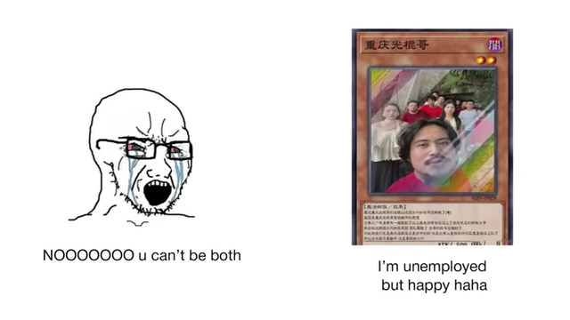 A meme from the 'Chongqing Bachelor Brothers' conveying, 'I'm unemployed but happy haha,' reflecting their defiant attitude.