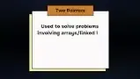 Two Pointers Pattern Description