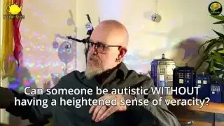 A text overlay asking, "Can someone be autistic WITHOUT having a heightened sense of veracity?"