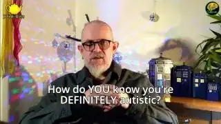 A text overlay asking, "How do YOU know you're DEFINITELY autistic?"