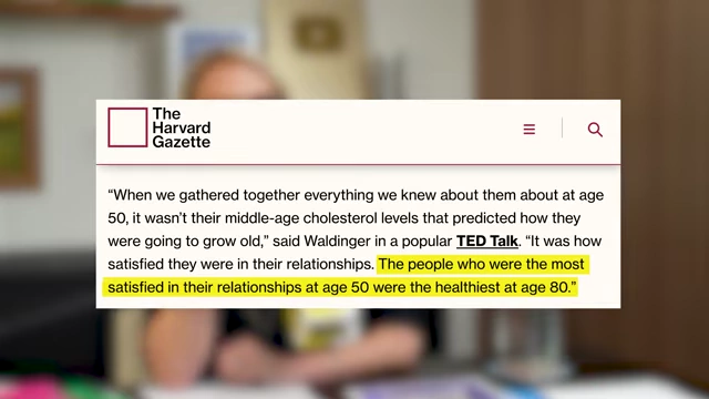 Findings from the Harvard Study of Adult Development, stating that relationships are the #1 predictor of a good life