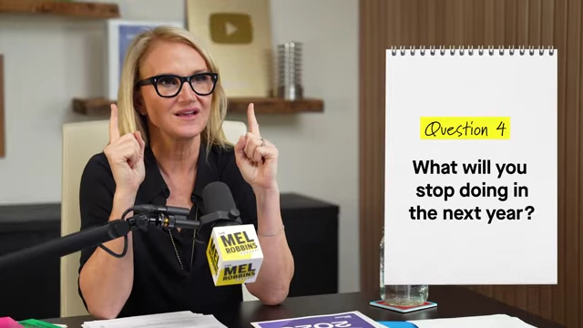 Question 4: What you will stop doing in the coming year