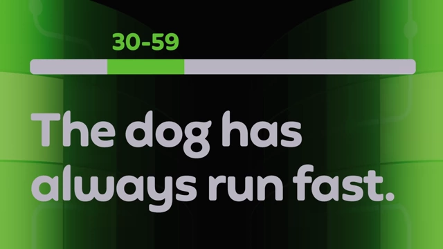 Example sentence for Duolingo Score 30-59: "The dog has always run fast."