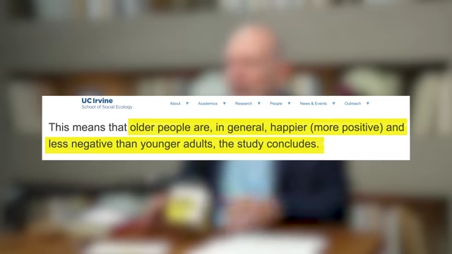 Research from UC Irvine indicates that older adults are generally happier and more positive than younger adults.