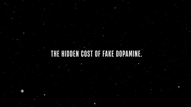 Text overlay reading "THE HIDDEN COST OF FAKE DOPAMINE."
