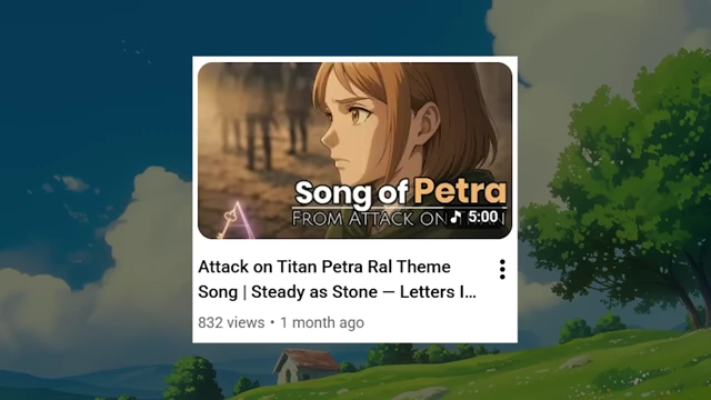 A YouTube thumbnail for "Attack on Titan Petra Ral Theme Song | Steady as Stone - Letters I..."