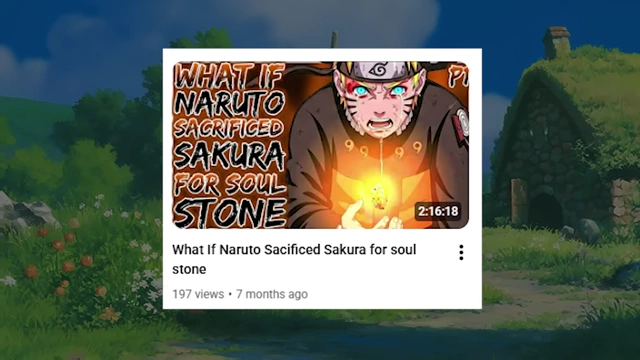 A YouTube thumbnail for "What If Naruto Sacrificed Sakura for Soul Stone," showing Naruto holding a glowing orb.