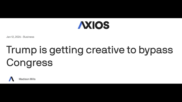 Headline reading "Trump is getting creative to bypass Congress"