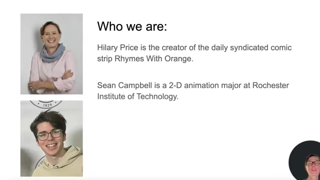 Hilary Price, creator of Rhymes With Orange, and Sean Campbell, a 2D animation major, who collaborated on this AI animation project.