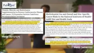 Research studies indicating no benefit for cardiovascular disease and cancer prevention, and potential increased cancer risk with multivitamin use.