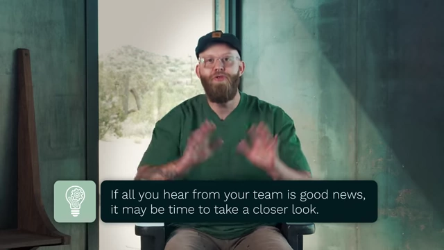 A warning sign when managers only report good news