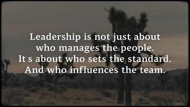 Leadership is about setting standards and influencing the team